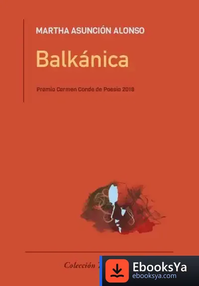 Descargar Balkánica, Premio Carmen Conde 2018 de Martha Asunción Alonso