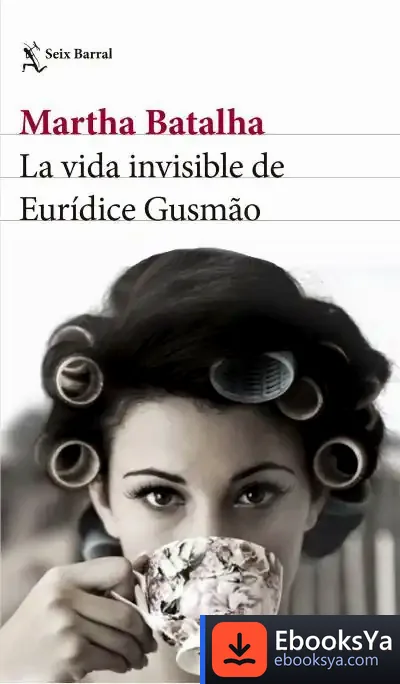 Descargar La Vida Invisible De Eurídice Gusmão