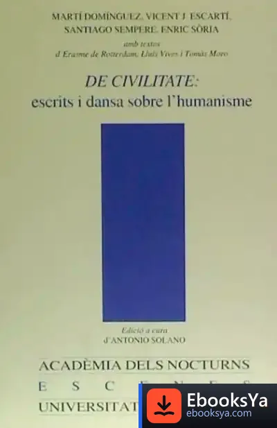 Descargar De Civilitate: Escrits I Dansa Sobre L?Humanisme
