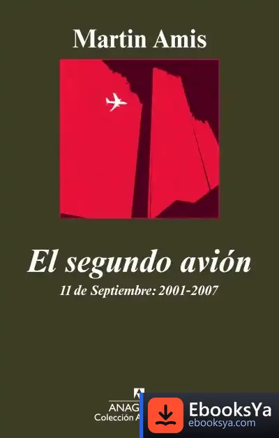 Descargar El Segundo Avión de Martin Amis
