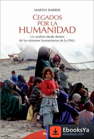 Descargar Cegados Por La Humanidad de Martin Barber