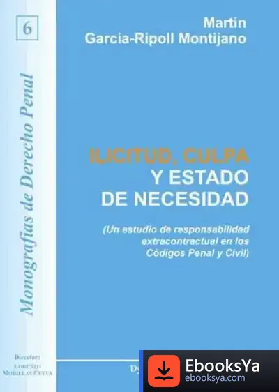 Descargar Ilicitud, Culpa Y Estado De Necesidad de Ramón Martínez Castellote