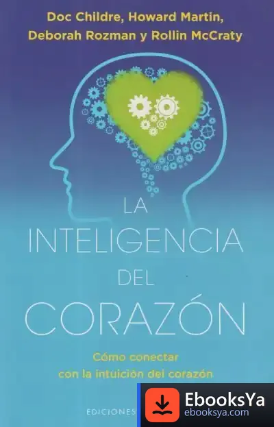 Descargar Inteligencia Del Corazón, La de Martin Howard