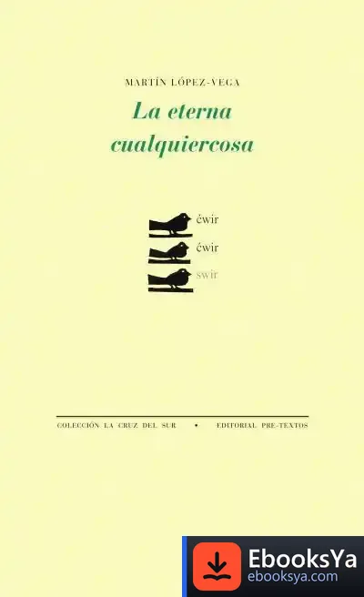 Descargar La Eterna Cualquiercosa de Martín López-vega