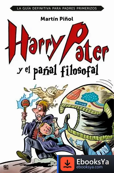 Descargar Harry Pater Y El Pañal Filosofal de Martín Piñol