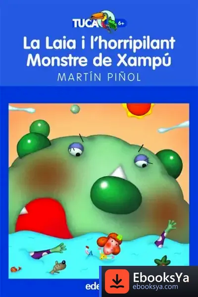 Descargar La Laia I L?Horripilant Monstre De Xampú de Vicente Montesinos Julve
