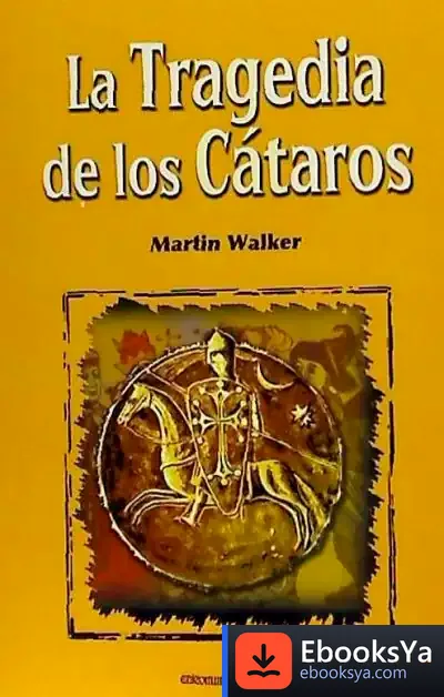 Descargar Tragedia De Los Cataros (Horizontes)