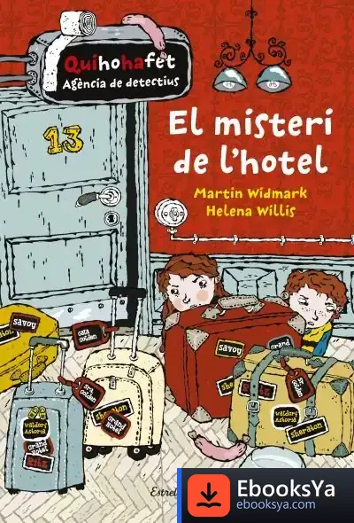 Descargar El Misteri De L'Hotel. Quihohafet 1 de Martin Widmark
