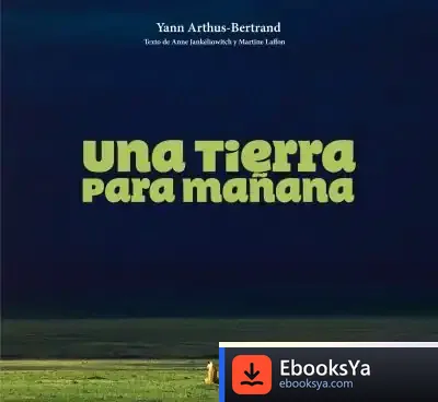 Descargar Una Tierra Para Mañana de Martine Laffon