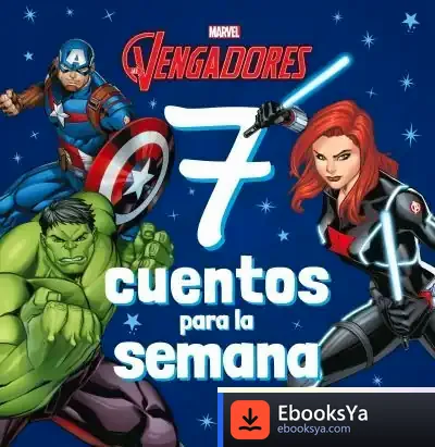 Descargar Los Vengadores. 7 Cuentos Para La Semana de Marvel