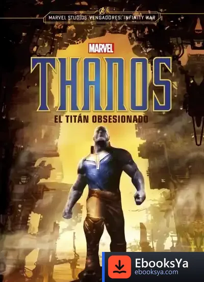Descargar Thanos. El Titán Obsesionado de Marvel