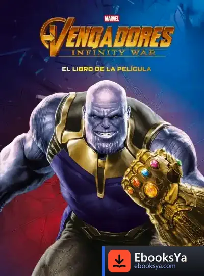 Descargar Vengadores. Infinity War. El Libro De La Película de Marvel