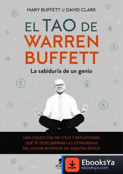 Descargar El Tao De Warren Buffett de Mary Buffett