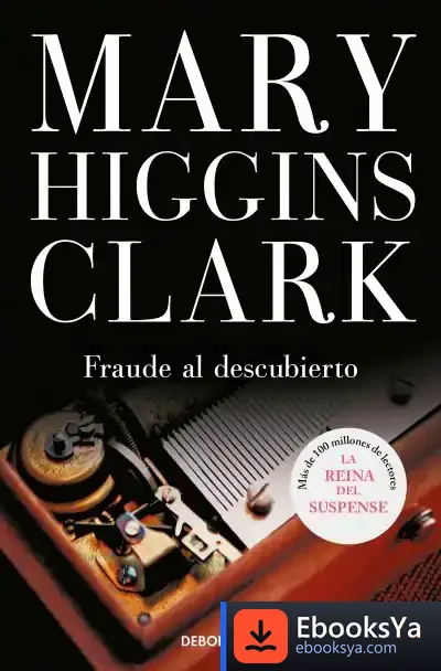 Descargar Fraude Al Descubierto de Mary Higgins Clark
