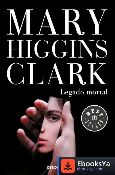 Descargar Legado Mortal de Mary Higgins Clark