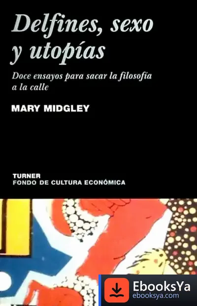 Descargar Delfines, Sexo Y Utopías de Werner Harke