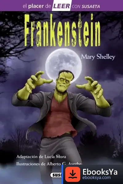 Descargar El Placer De Leer Con Susaeta - Nivel 4. Frankenstein de Mary Wollstonecraft Shelley