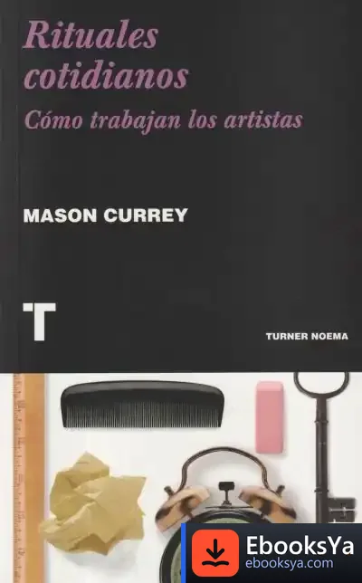 Descargar Rituales Cotidianos de Mason Currey