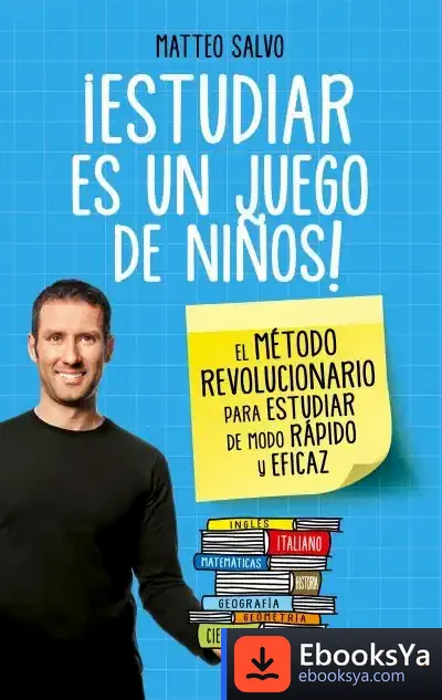 Descargar ¡Estudiar Es Un Juego De Niños! de Matteo Salvo