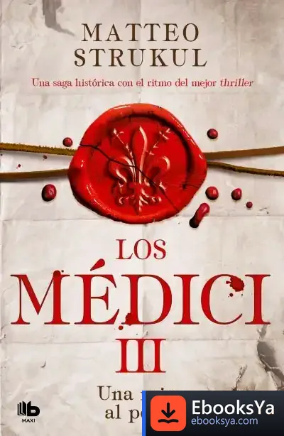Descargar Los Médici. Una Reina Al Poder (Los Médici 3)