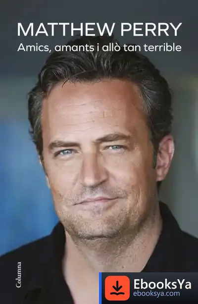 Descargar Amics, Amants I Allò Tan Terrible de Matthew Perry