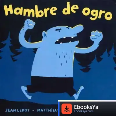 Descargar Hambre De Ogro de Matthieu Maudet
