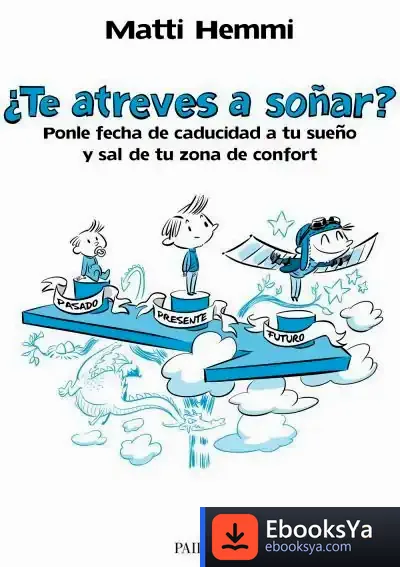Descargar ¿Te Atreves A Soñar? de Matti Hemmi