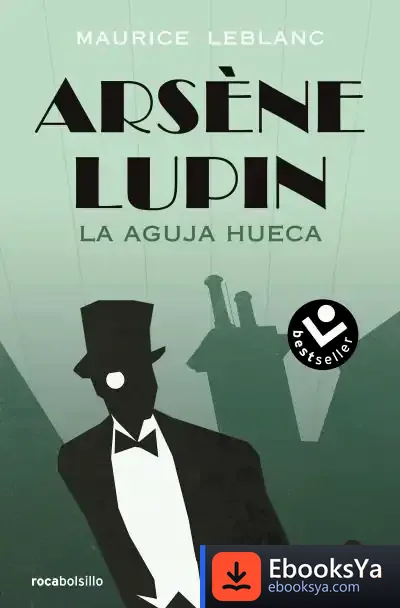 Descargar Arsène Lupin. La Aguja Hueca de Maurice Leblanc