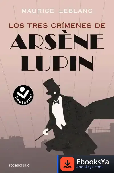 Descargar Los Tres Crímenes De Arsène Lupin de Maurice Leblanc
