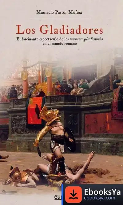 Descargar Gladiadores,Los de Mauricio Pastor Muñoz