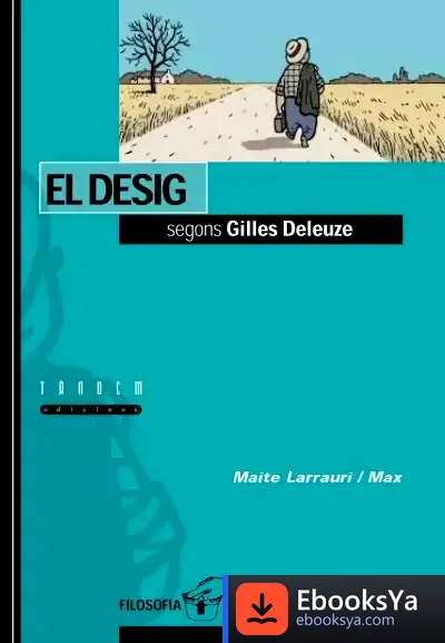 Descargar El Desig Segons Gilles Deleuze