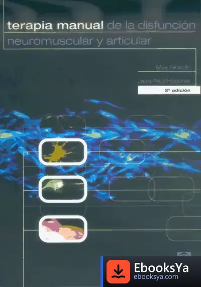 Descargar Terapia Manual De La Disfunción Neuromuscular Y Articular de Jordi Busquets