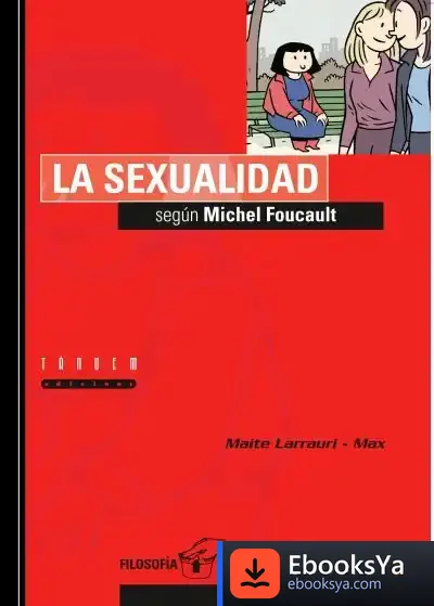 Descargar La Sexualidad Según Michel Foucault