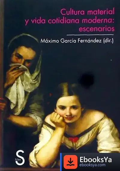 Descargar Cultura Material Y Vida Cotidiana: Escenarios de Máximo García
