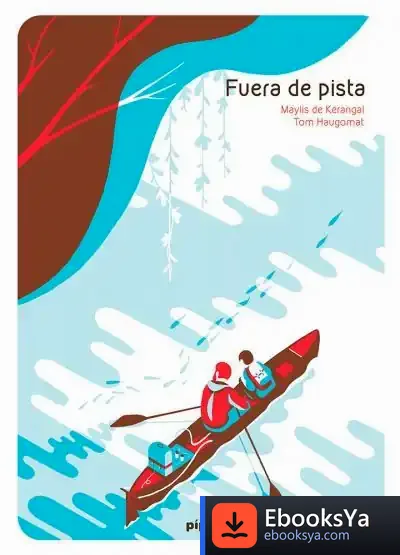 Descargar Fuera De Pista de Maylis de Kerangal