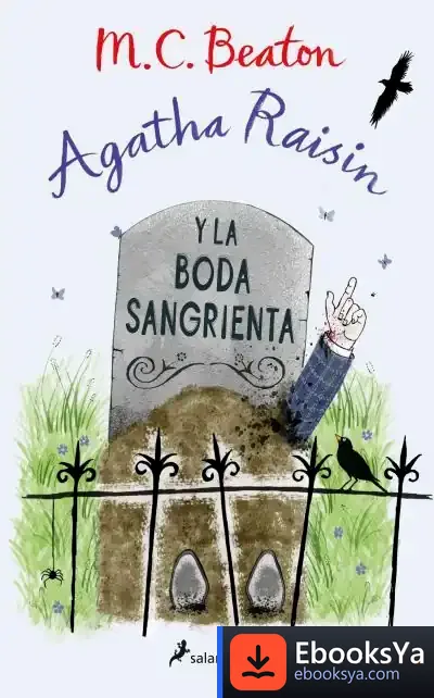 Descargar Agatha Raisin Y La Boda Sangrienta (Agatha Raisin 5) de M.c. Beaton