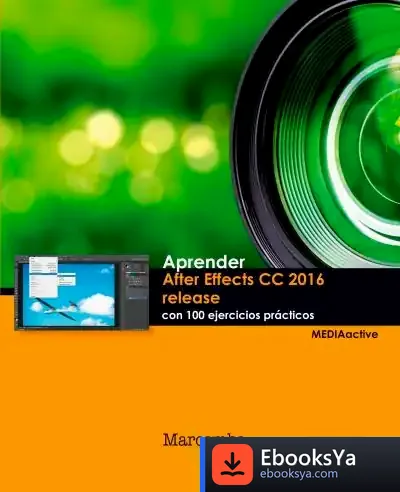 Descargar Aprender After Effects Cc Release 2016 Con 100 Ejercicios Prácticos
