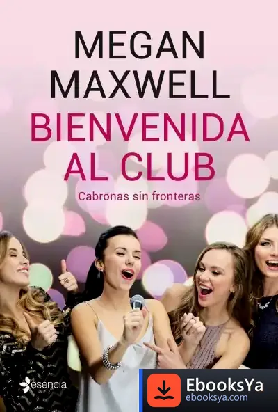 Descargar Bienvenida Al Club. Cabronas Sin Fronteras + Cd de Megan Maxwell