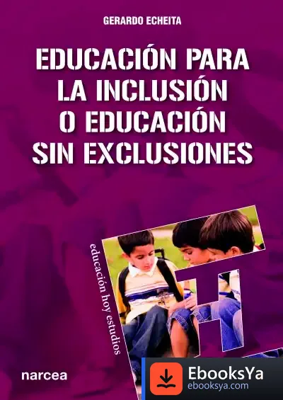 Descargar Educación Para La Inclusión O Educación Sin Exclusiones