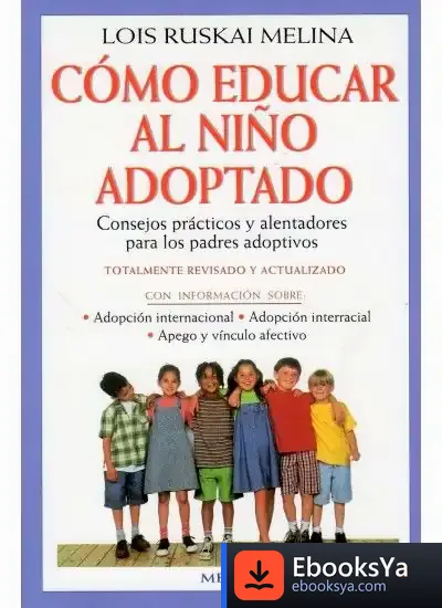 Descargar Como Educar Al Niño Adoptado