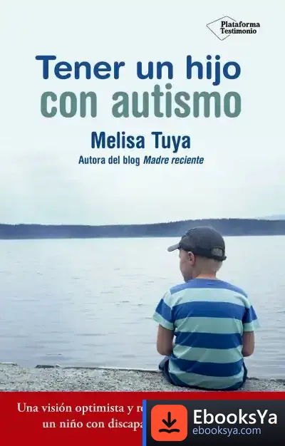 Descargar Tener Un Hijo Con Autismo de Melisa Tuya Sánchez
