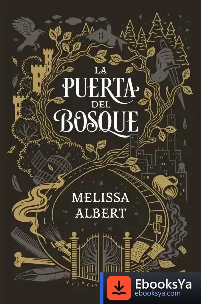 Descargar La Puerta Del Bosque de Melissa Albert