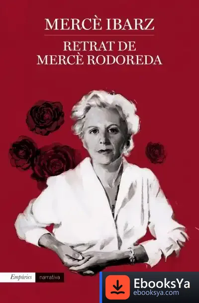 Descargar Retrat De Mercè Rodoreda de Mercè Ibarz