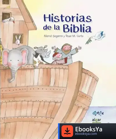 Descargar Historias De La Biblia de Mercè Segarra