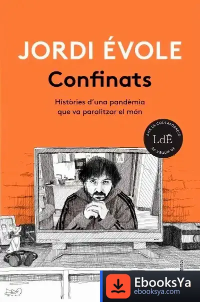 Descargar Confinats: Històries D'Una Pandèmia Que Va Paralitzar El Món