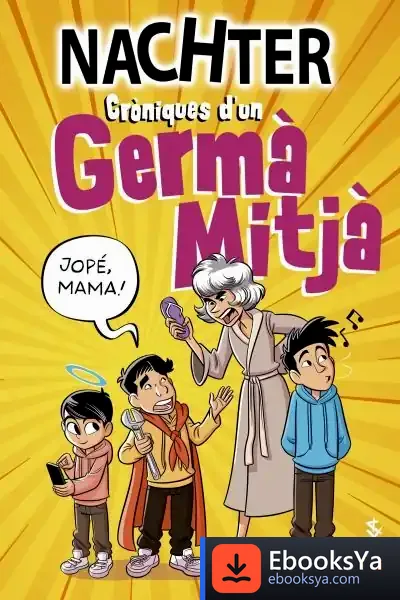 Descargar Cròniques D'Un Germà Mitjà de Mercè Ubach