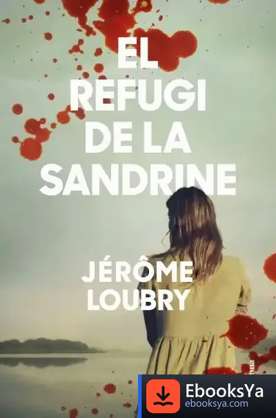 Descargar El Refugi De La Sandrine de Mercè Ubach