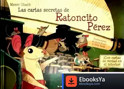 Descargar Las Cartas Secretas Del Ratoncito Pérez de Fernando Martos Navarro