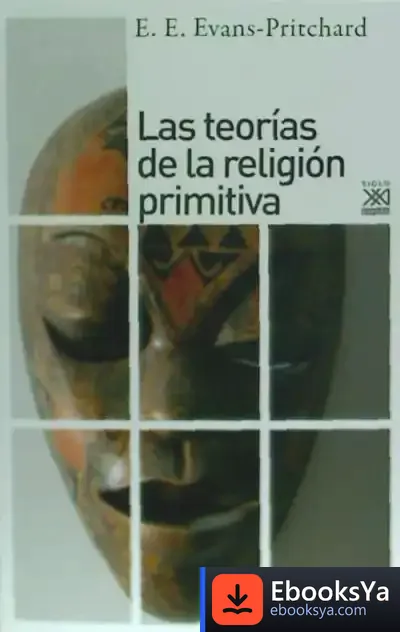 Descargar Las Teorías De La Religión Primitiva