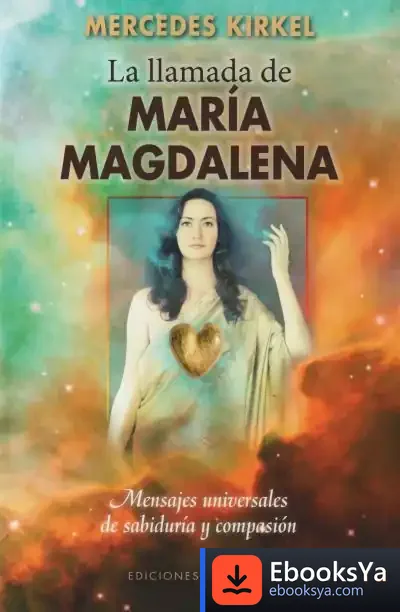 Descargar La Llamada De María Magdalena de Mercedes Kirkel
